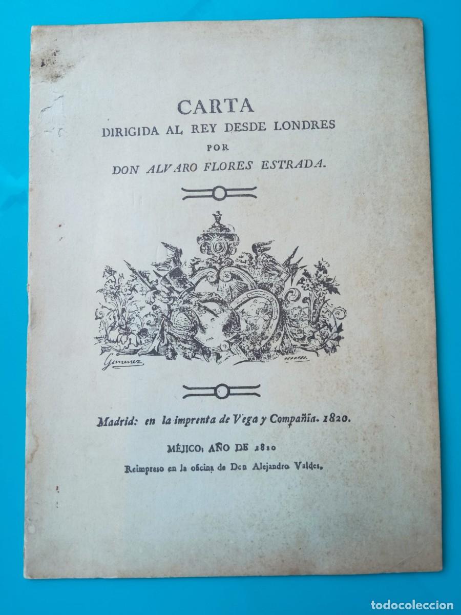 Libros de segunda mano: Carta dirigida al Rey desde Londres. &Aacute;lvaro Flores Estrada