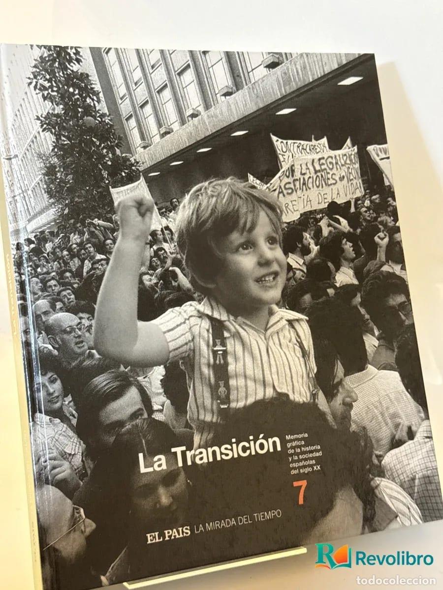 Libros de segunda mano: La Transici&oacute;n Memoria gr&aacute;fica de la historia - El Pa&iacute;s