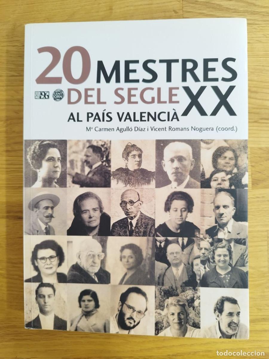 Libros de segunda mano: 20 mestres del segle XX al Pa&iacute;s Valenci&agrave;, M&ordf; Carmen Agull&oacute; & Vicent Romans(PREGUNTAR DISPONIBILIDAD)