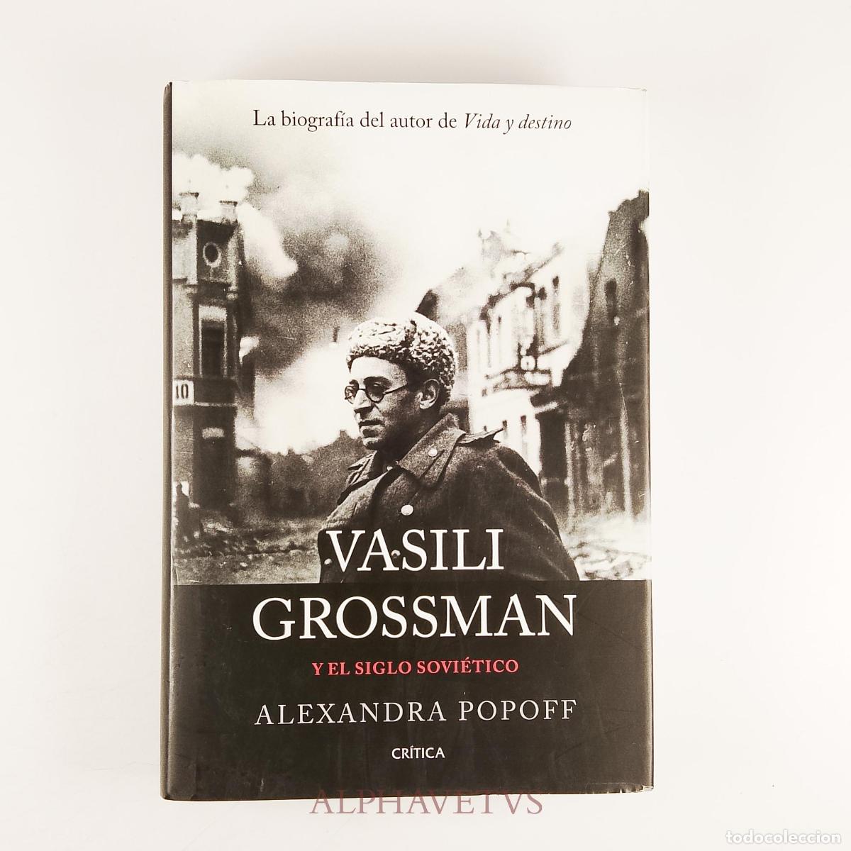 Libros de segunda mano: Vasili Grossman y el siglo sovi&eacute;tico - Popoff, Alexandra