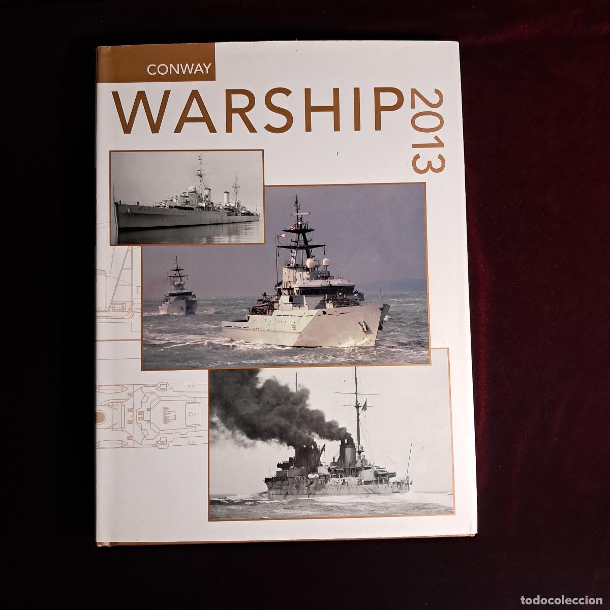 Livres d'occasion: WARSHIP 2013. John Jordan (ed.). Conway 2013