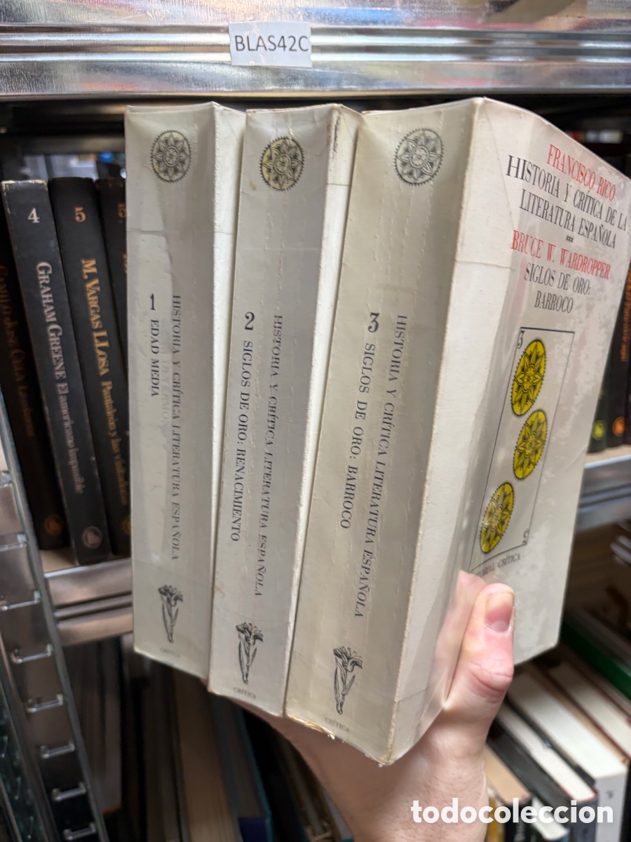 Libros de segunda mano: Blas42C historia y cr&iacute;tica literatura espa&ntilde;ola (tomos 1, 2 y 3) Francisco rico Bruce Wardropper