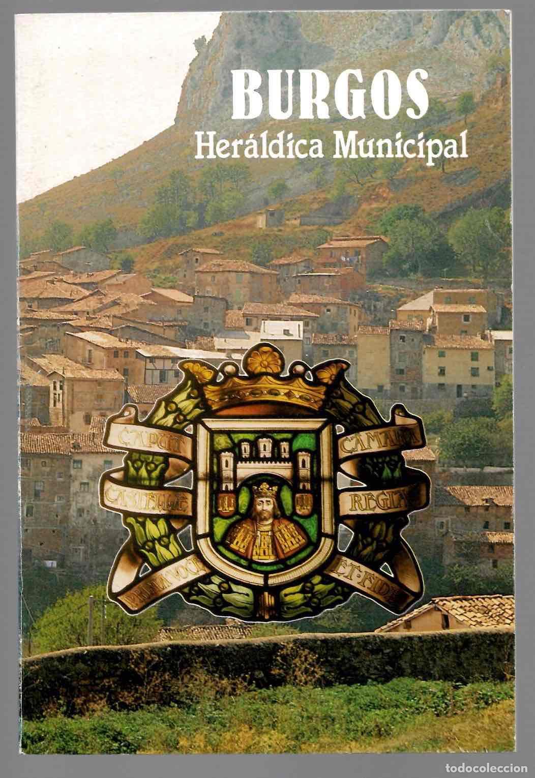Libros de segunda mano: BURGOS HERALDICA MUNICIPAL. FRAY VALENTIN DE LA CRUZ. CAJA DE AHORROS MUNICIPAL 1986