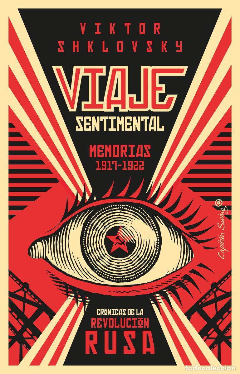 Libros de segunda mano: VIAJE SENTIMENTAL MEMORIAS DE 1917-1922. - SHKLOVSKI,VICTOR.