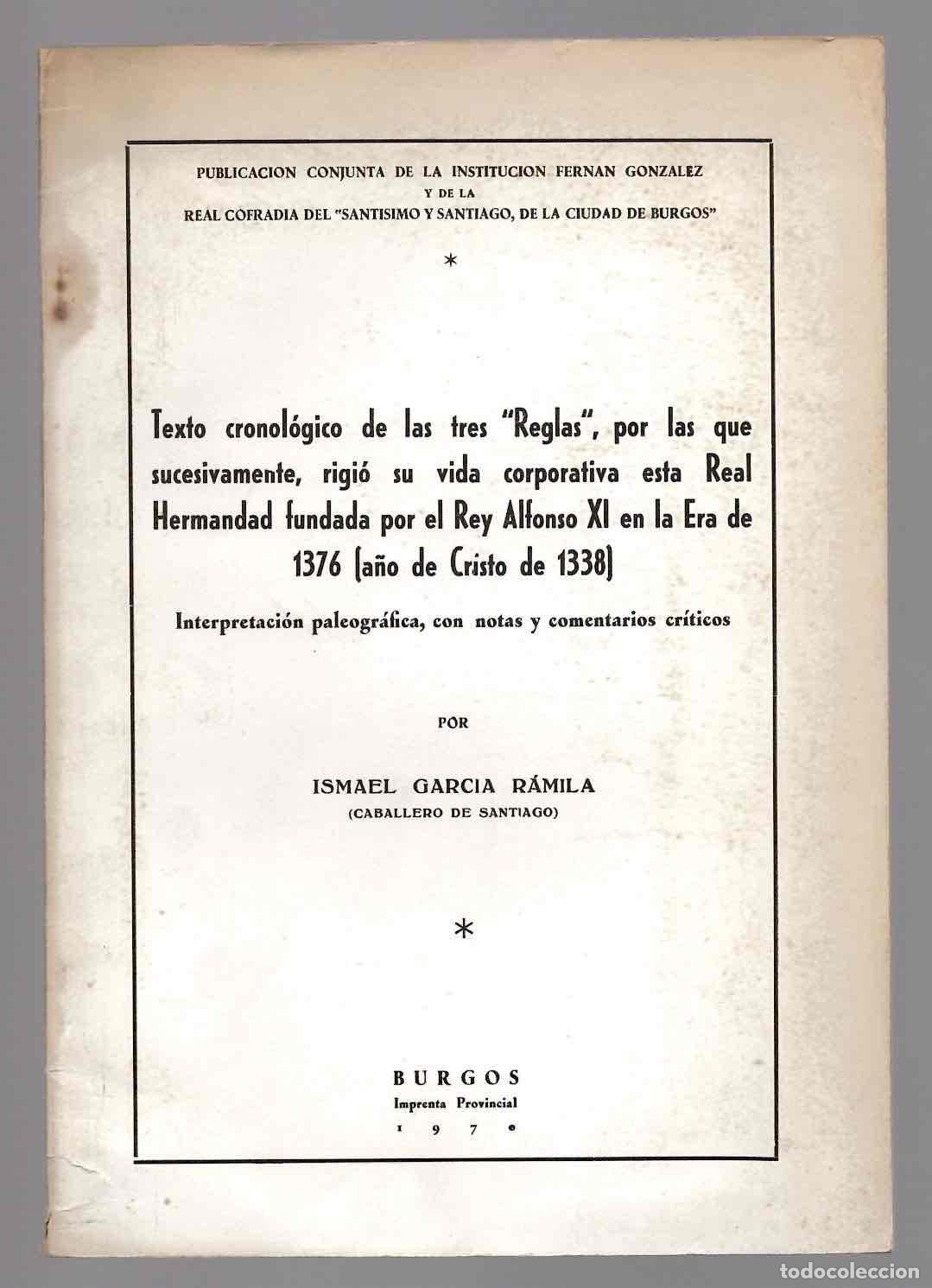 Libros de segunda mano: EVOCACION HISTORICA E INTERPRETACION PALEOGRAFICA DE TRES REGLAS COFRADIA SANTIAGO APOSTOL BURGOS