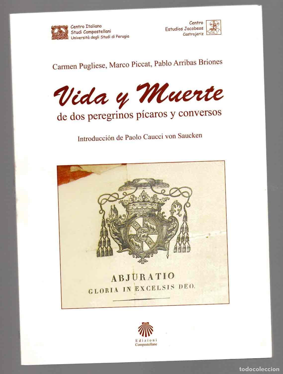 Libros de segunda mano: VIDA Y MUERTE DE DOS PEREGRINOS PICAROS Y CONVERSOS. CENTRO ESTUDIOS JACOBEOS CASTROJERIZ 2013