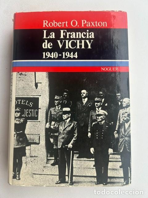 Libros de segunda mano: La Francia de Vichy -Robert O.Paxton-