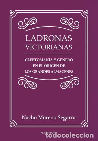 Libros de segunda mano: Ladronas victorianas. - Moreno Segarra, Nacho.