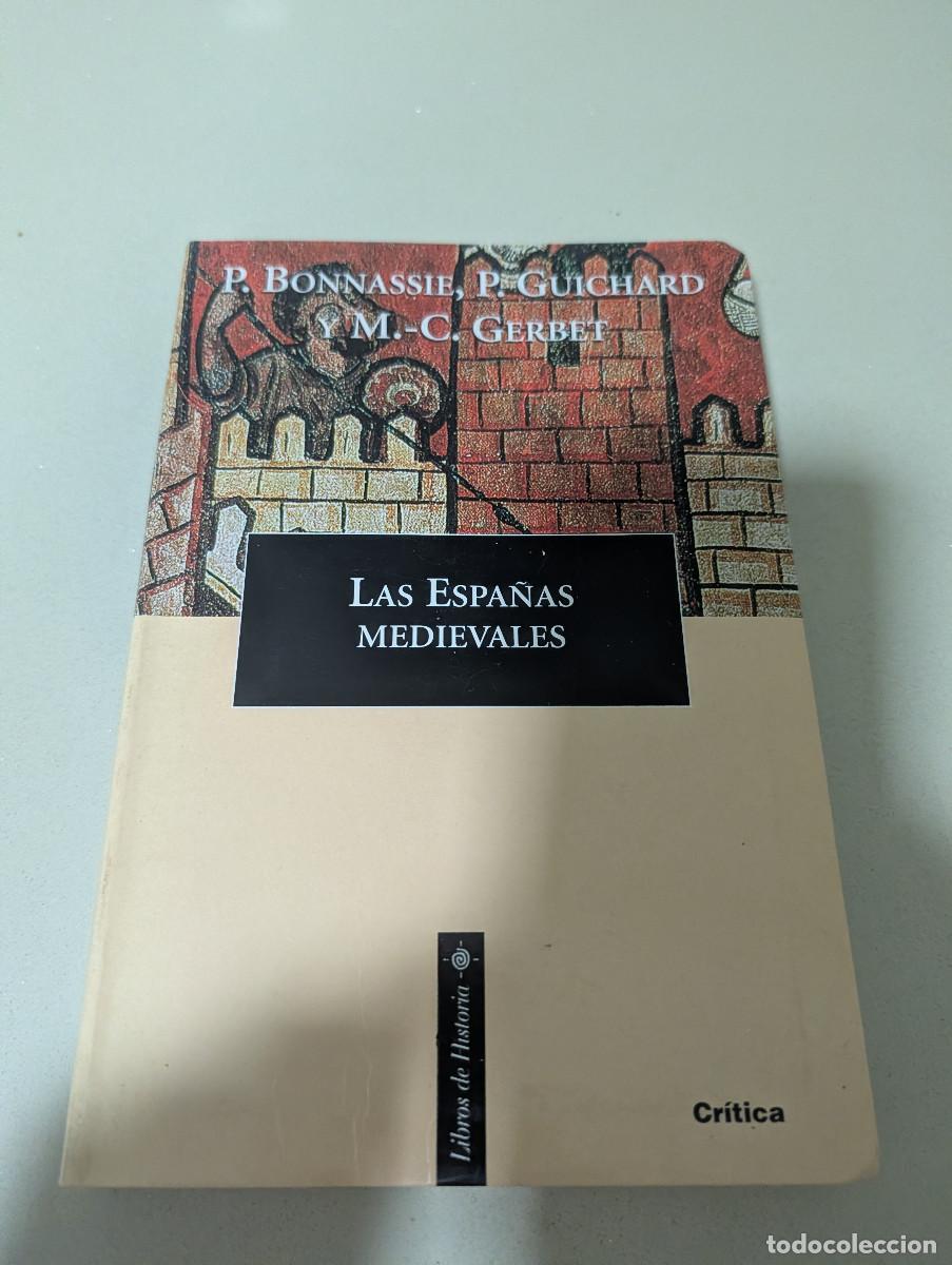 Libros de segunda mano: LAS ESPA&Ntilde;AS MEDIEVALES. P. Bonnassie, P. Guichard y M.-C. Gerbet
