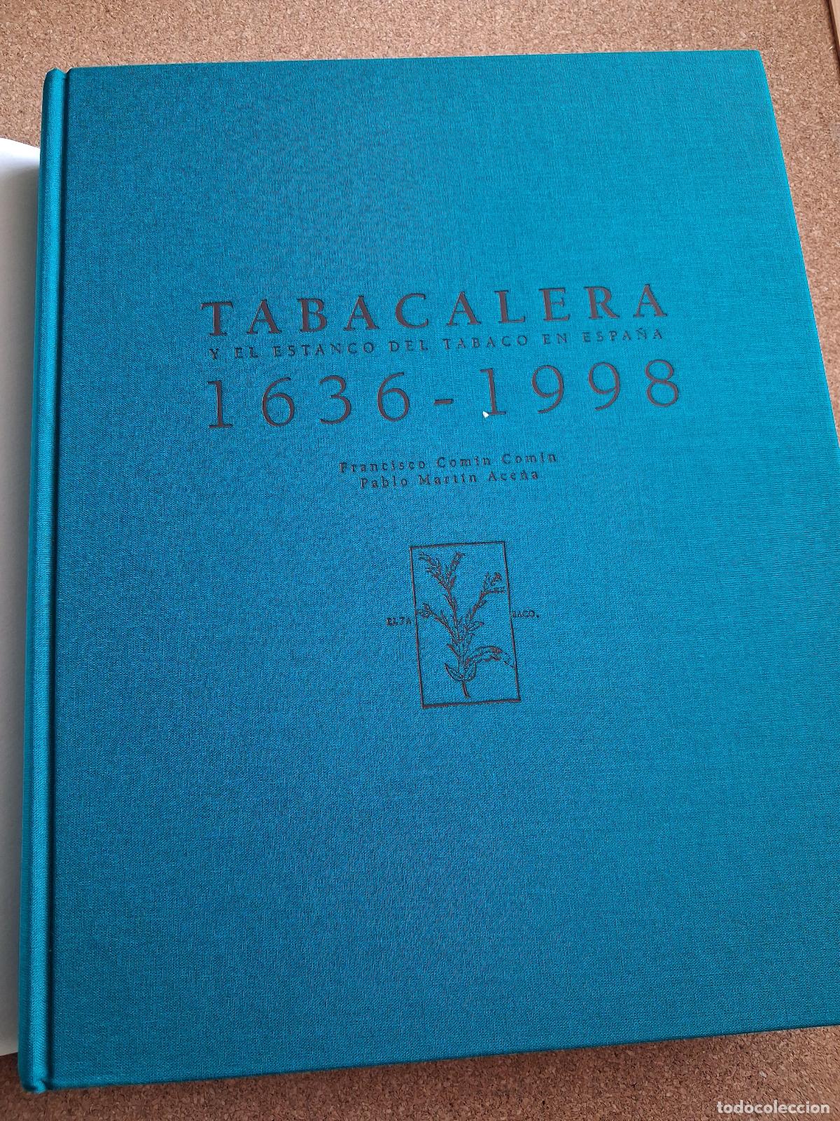 Libros de segunda mano: Tabacalera y el Estanco del tabaco en Espa&ntilde;a. 1636-1998. - Foto 2