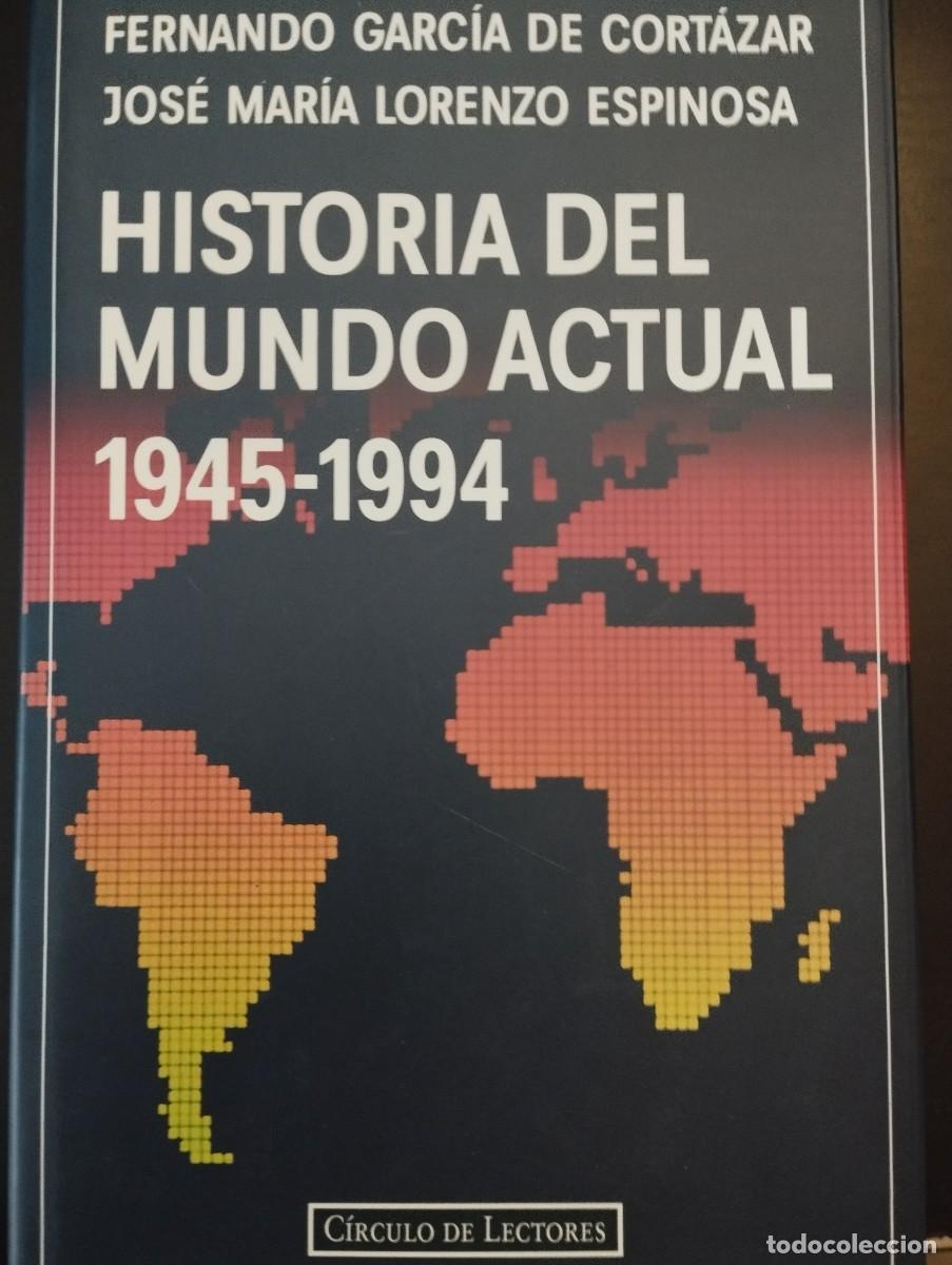 Libros de segunda mano: HISTORIA DEL MUNDO ACTUAL ( 1945 - 1994 ) (GARCIA CORTAZAR/LORENZO)