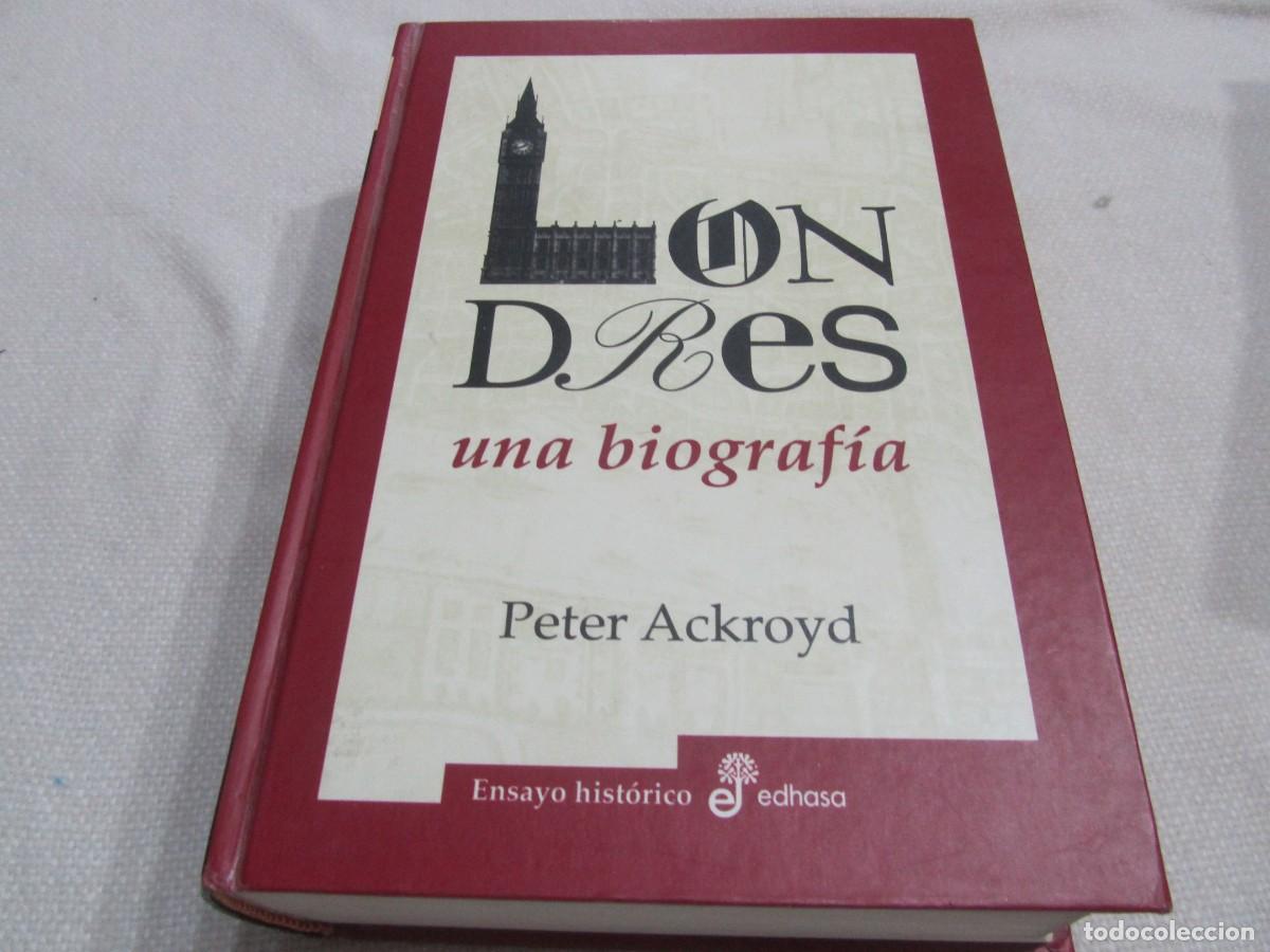 Libros de segunda mano: LONDRES, UNA BIOGRAFIA, PETER ACKROYD,EDHASA 2002