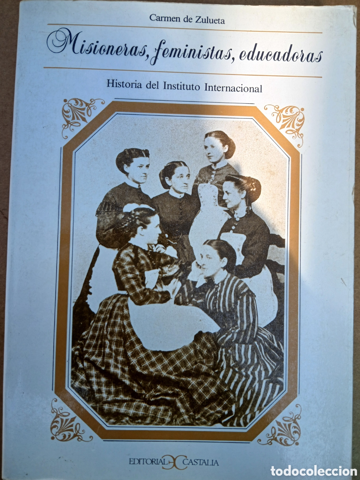 Libros de segunda mano: Misioneras, feministas, educadoras. Carmen de Zulueta.