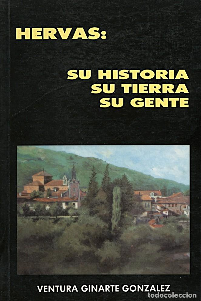 Libros de segunda mano: Herv&aacute;s: Su historia, su tierra, su gente / Ventura Ginarte Gonz&aacute;lez
