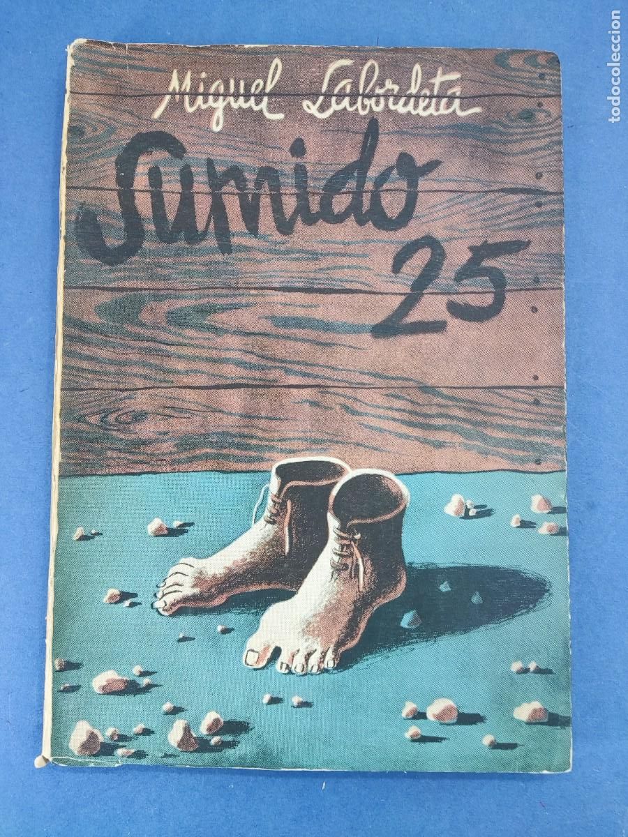 Libros de segunda mano: SUMIDO 25 / MIGUEL LABORDETA / 1&ordf;ed. 1948. DEDICADO POR EL AUTOR.