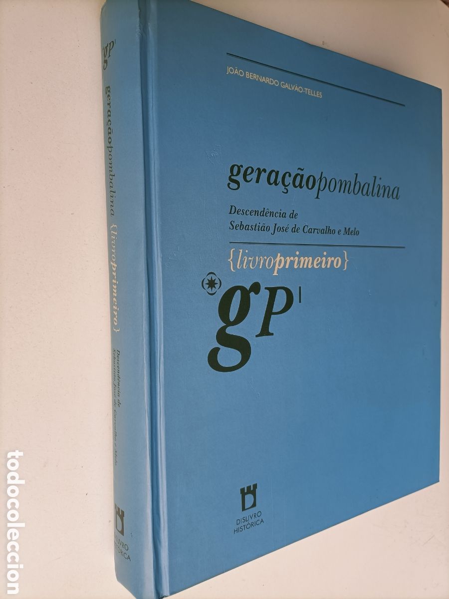 Libros de segunda mano: Geracao Pombalina. Descendencia de Sebasti&atilde;o Jos&eacute; de Calvalhobe Melo. Texto portugu&eacute;s