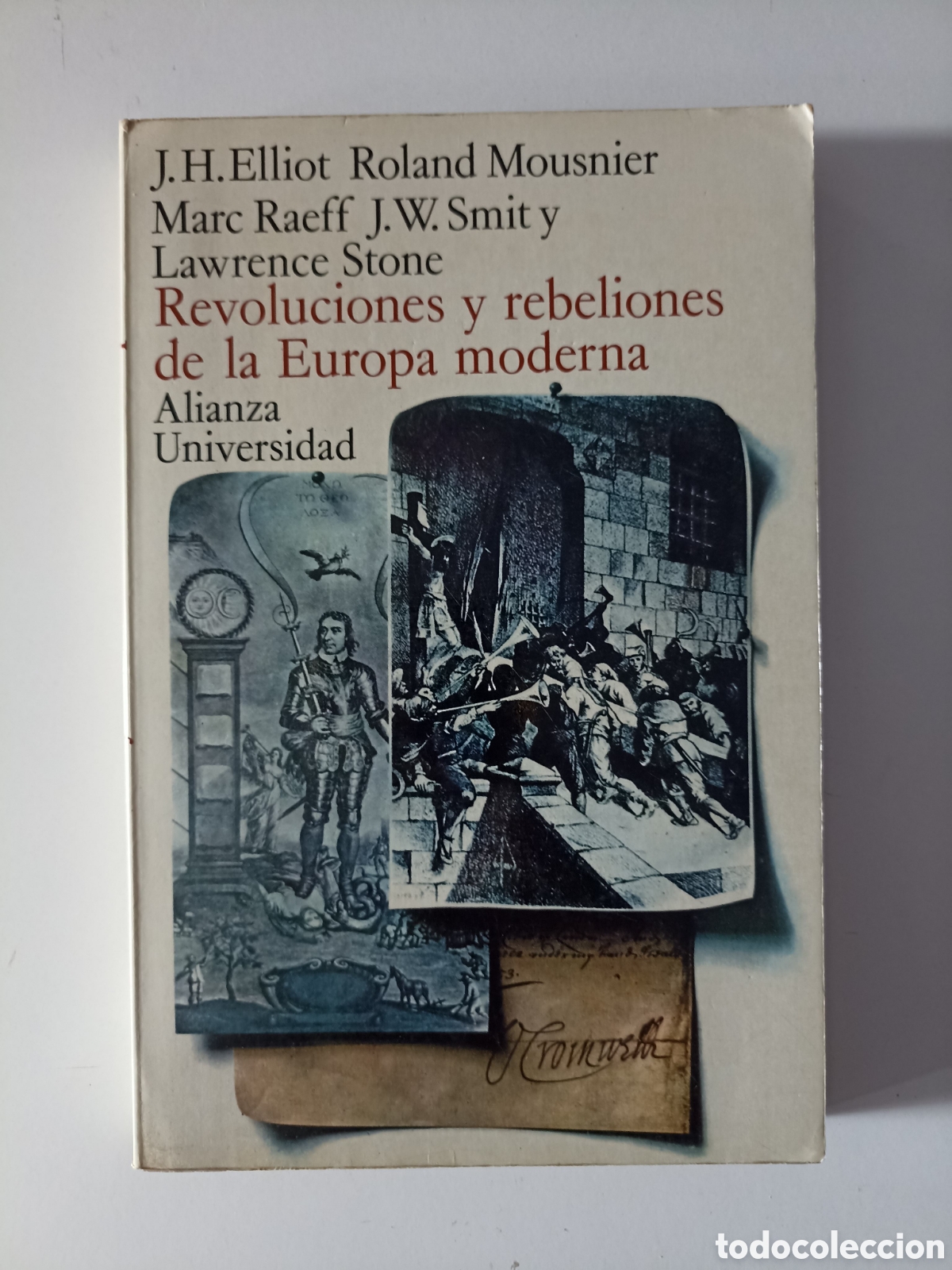 Libros de segunda mano: J.H. Elliot y otros - Revoluciones y rebeliones de la Europa moderna (Alianza Universidad, 1972)
