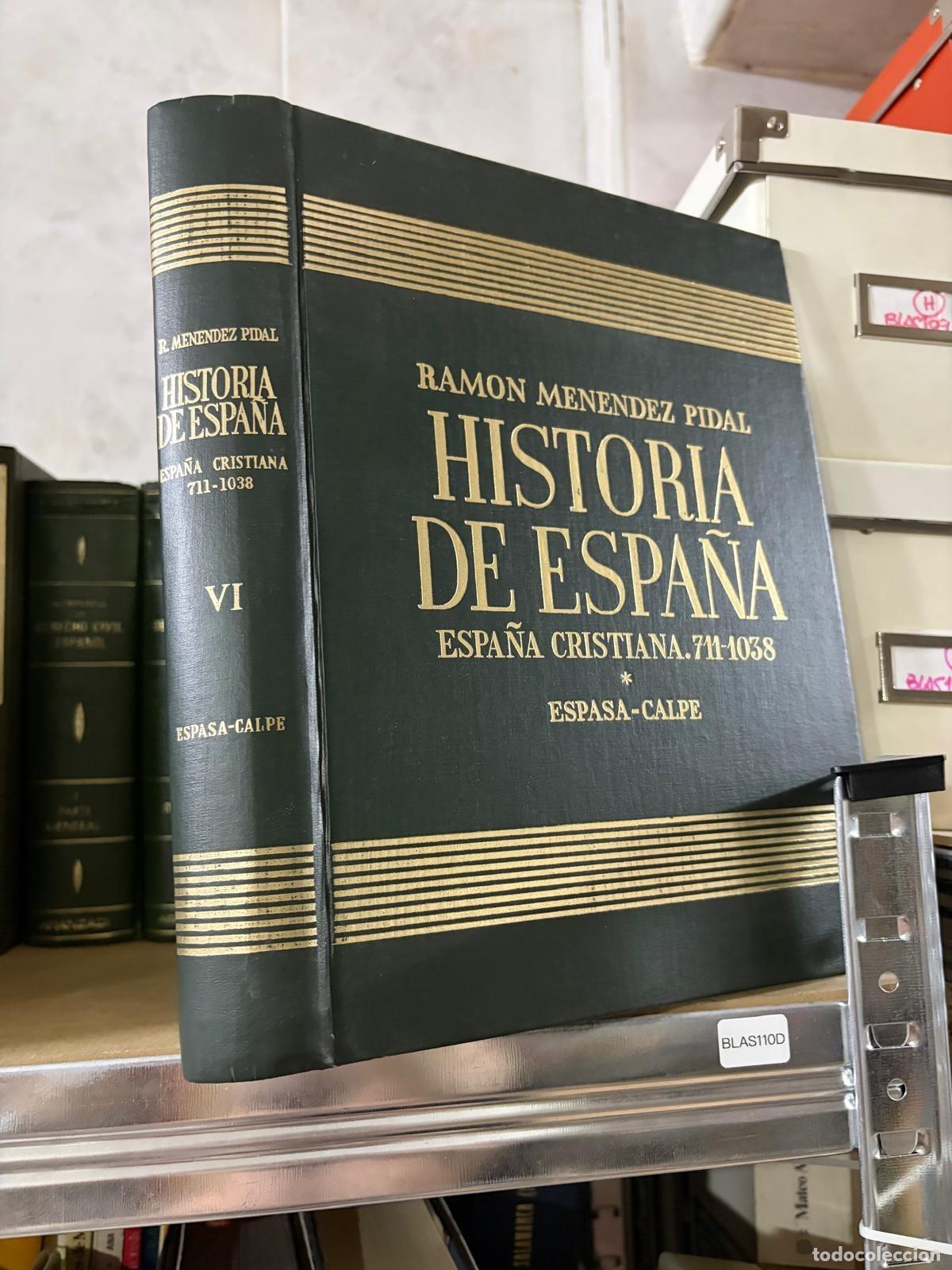Libros de segunda mano: BLAS110D HISTORIA DE ESPA&Ntilde;A - TOMO VI-1 ESPA&Ntilde;A CRISTIANA 711-1038 - MENENDEZ PIDAL, RAMON