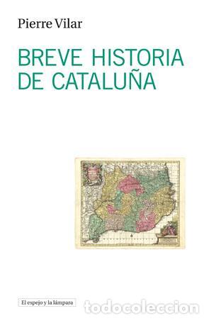 Libros de segunda mano: Breve historia de Catalu&ntilde;a. - Vilar, Pierre.