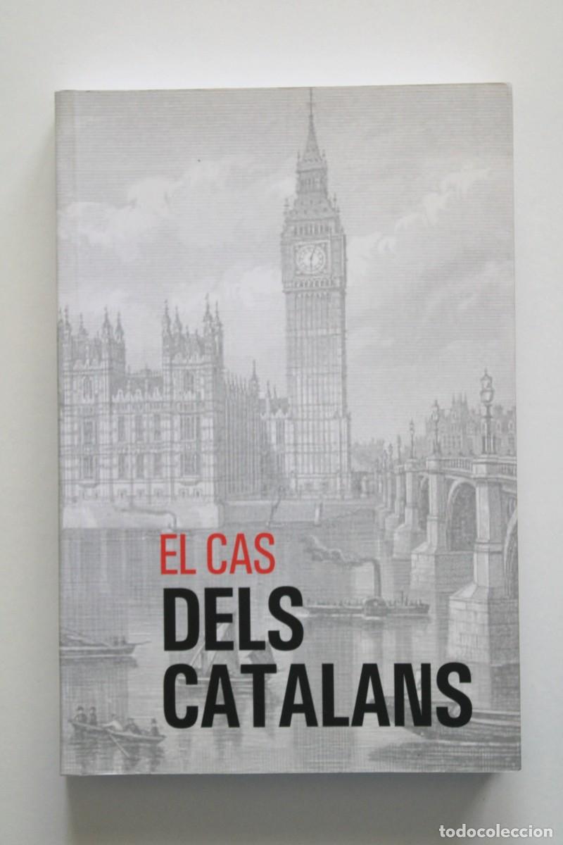 Libros de segunda mano: El cas dels catalans Consideraci&oacute; del cas i La deplorable hist&ograve;ria 1714 Facs&iacute;mil Biling&uuml;e Curial