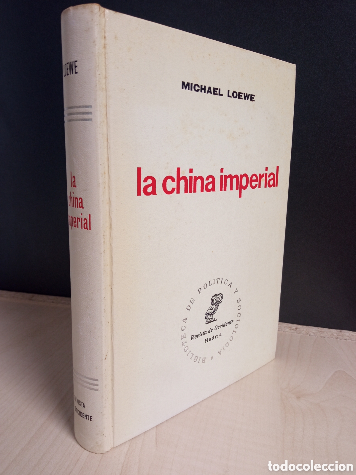 Libros de segunda mano: La China Imperial / Michael Loewe / Revista de Occidente