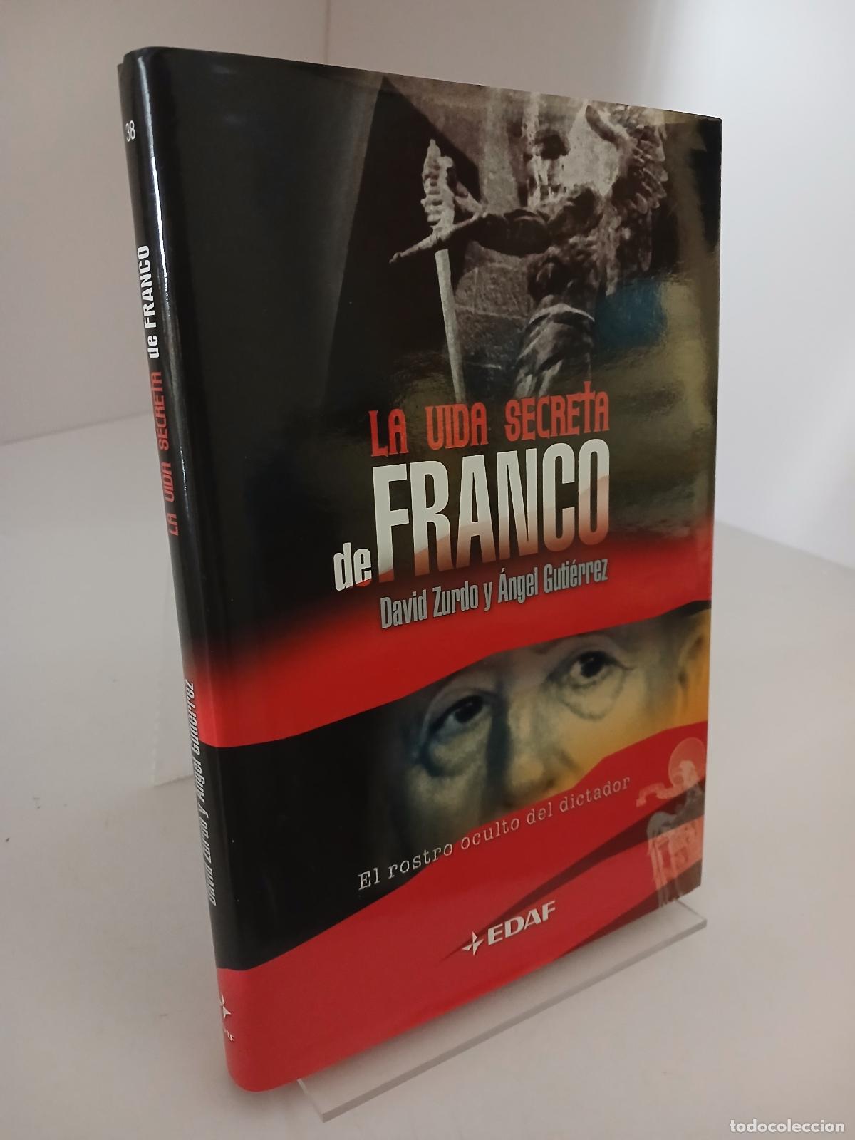 Libros de segunda mano: La vida secreta de Franco: el rostro oculto del dictador - Zurdo, David