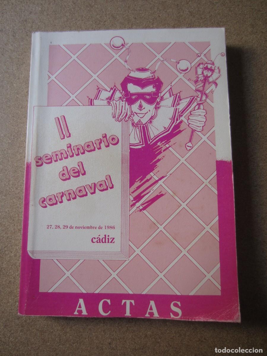 Libri di seconda mano: II Seminario de Carnaval de Cadiz (Actas) (Noviembre de 1986)