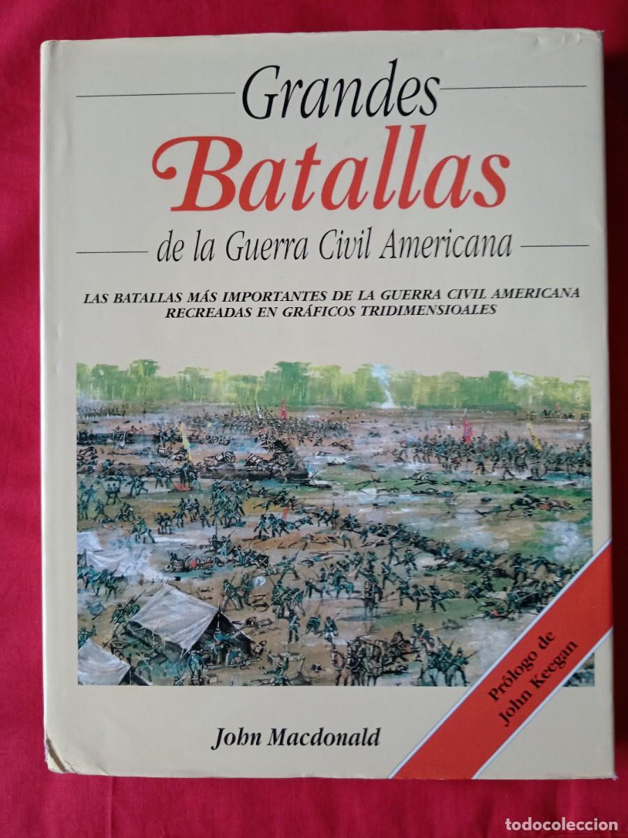 Libros de segunda mano: GRANDES BATALLAS DE LA GUERRA CIVIL AMERICANA. JOHN MACDONALD. FOLIO 1998