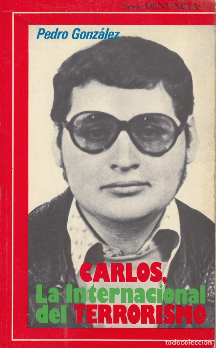 Libros de segunda mano: CARLOS. LA INTERNACIONAL DEL TERRORISMO. AEG - Foto 1