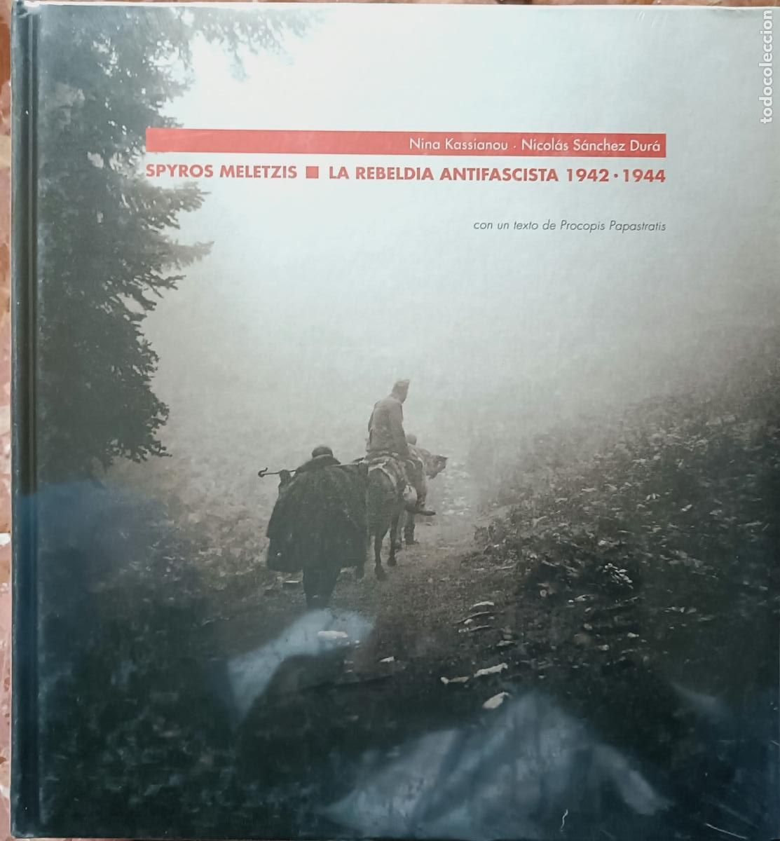 Libros de segunda mano: Spyros Meletzis &ndash; La rebeld&iacute;a antifascista. 1942-1944