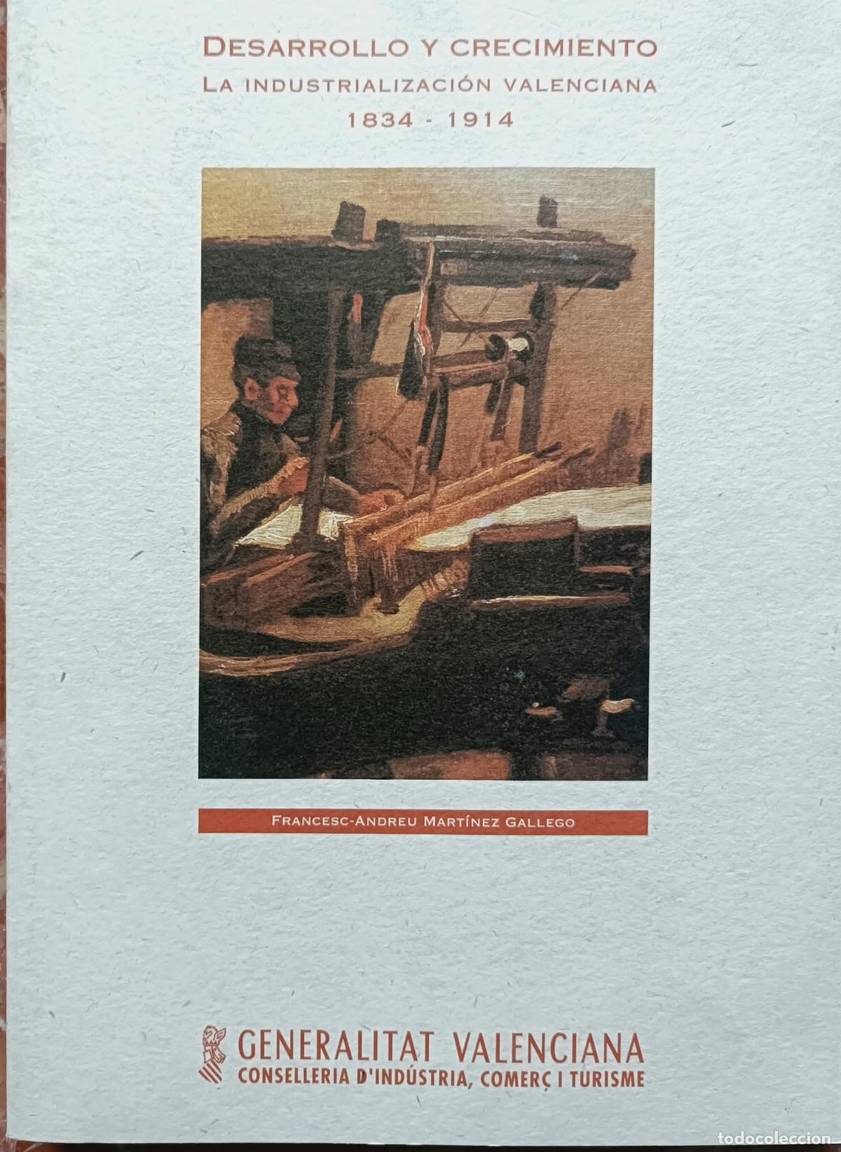 Libros de segunda mano: Desarrollo y crecimiento : la industrializacion Valenciana, 1834-1914