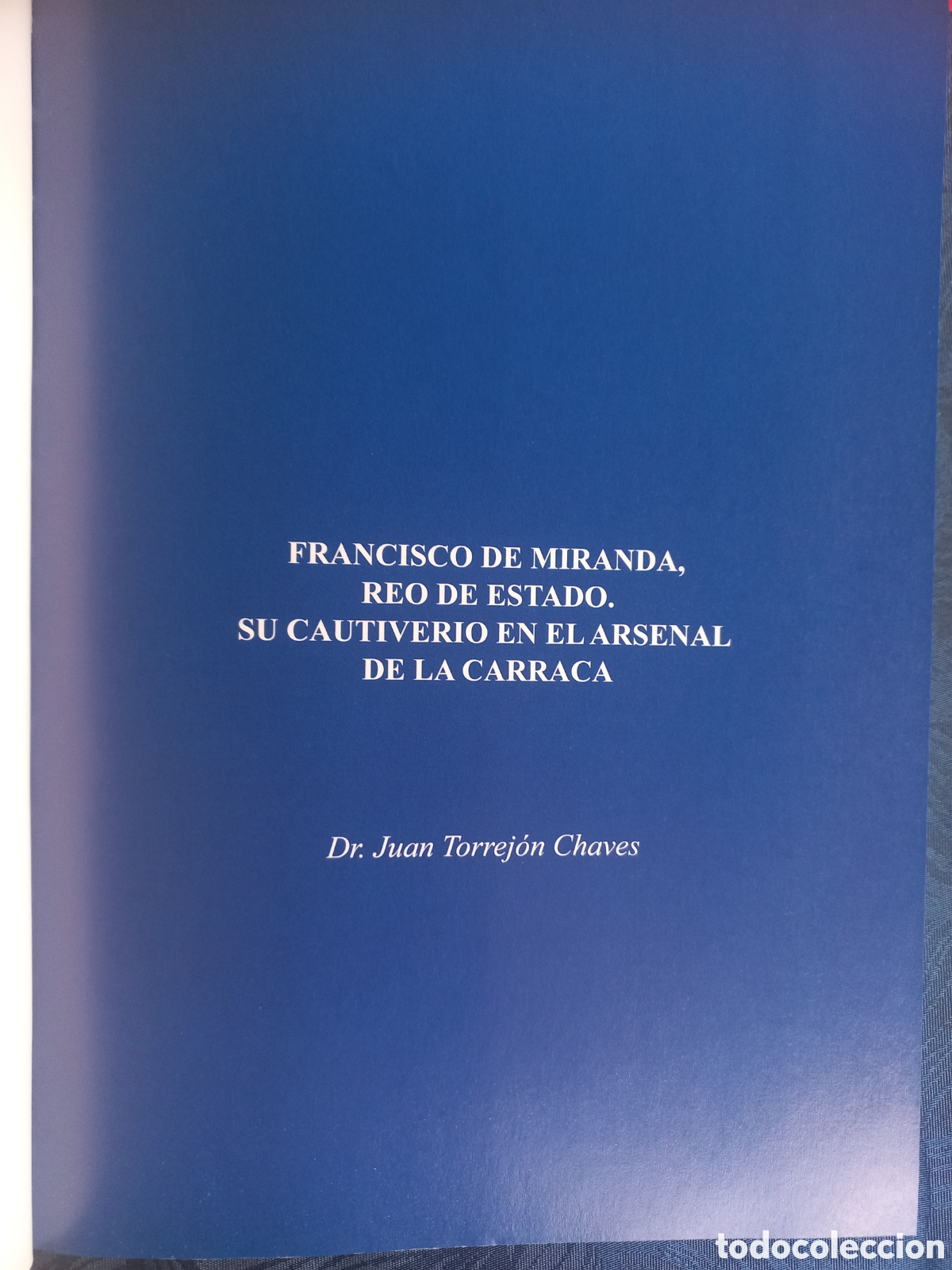 Libros de segunda mano: FRANCISCO DE MIRANDA. PRISI&Oacute;N Y MUERTE EN LA CARRACA - Foto 8