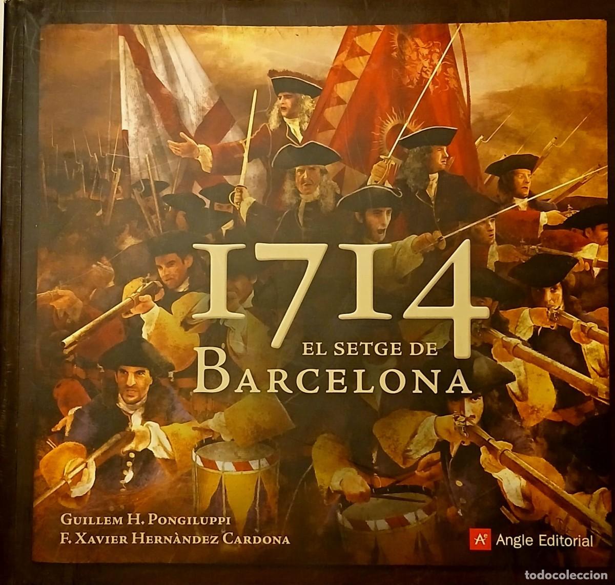 Livros em segunda m&atilde;o: &rdquo;1714 EL SETGE DE BARCELONA&rdquo; -GUILLEM H. PONGILUPPI i F. XAVIER HERNANDEZ CARDONA
