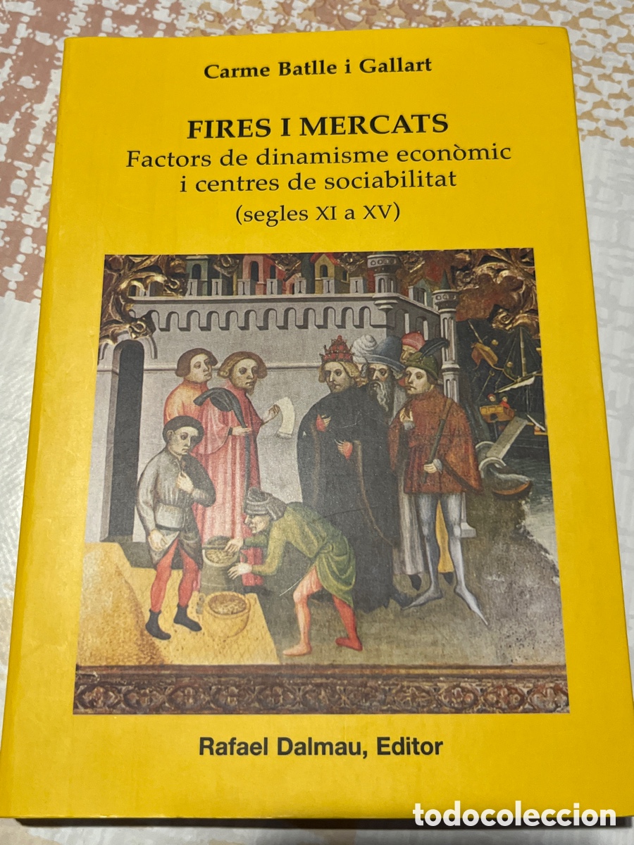 Livros em segunda m&atilde;o: LLIBRE. Fires i mercats. Carme Batlle i Gallart. Rafael Dalmau, editor. 2004