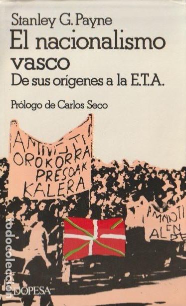 Libri di seconda mano: El nacionalismo vasco : de sus or&iacute;genes a la ETA / Stanley G. Payne - 1974