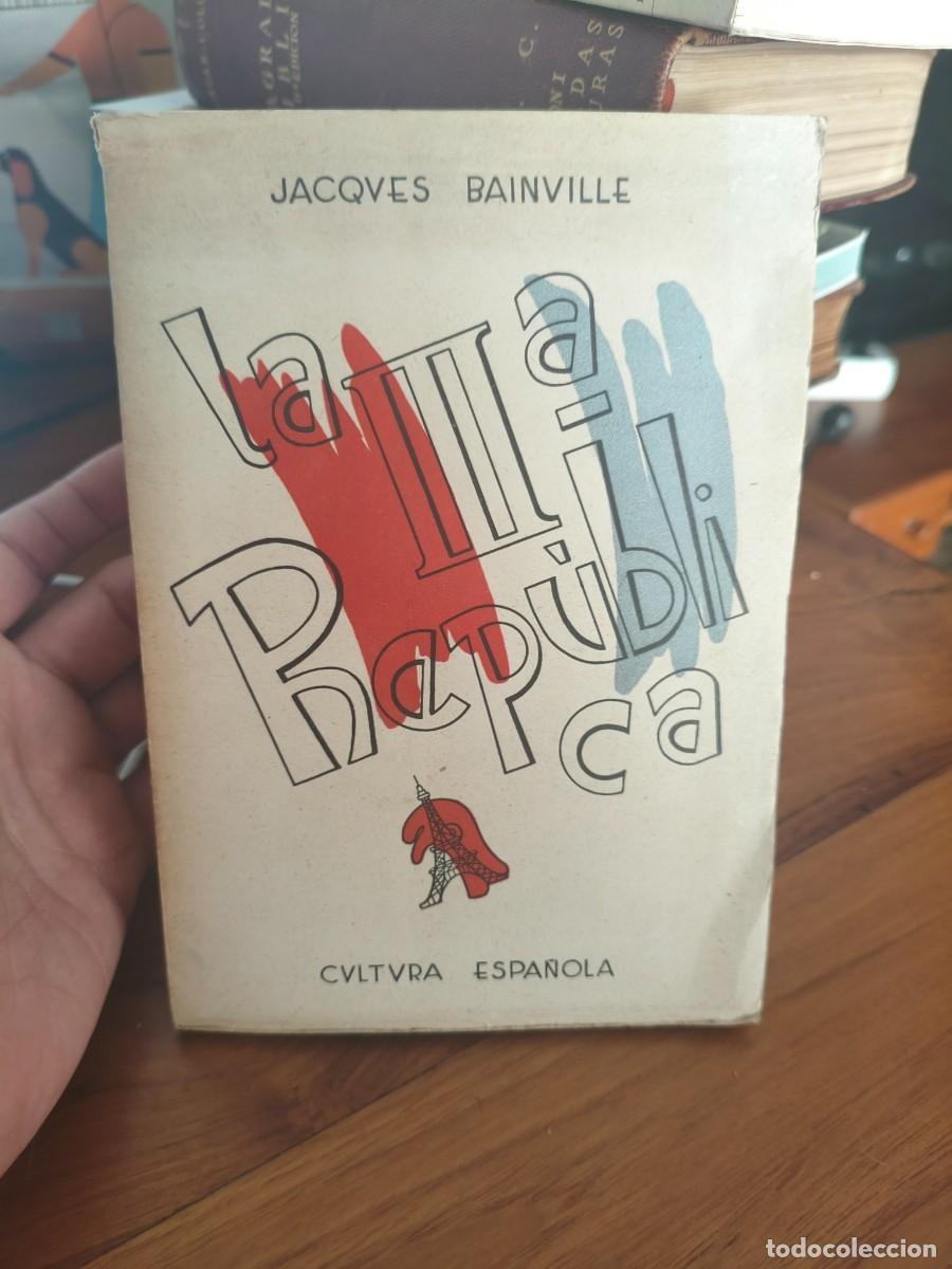 Libros de segunda mano: BAINVILLE, Jacques. La Tercera Rep&uacute;blica. - Foto 1