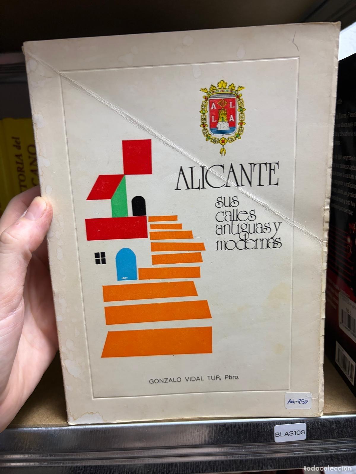 Libri di seconda mano: BLAS108 Gonzalo Vidal Tur Alicante sus calles antiguas y modernas