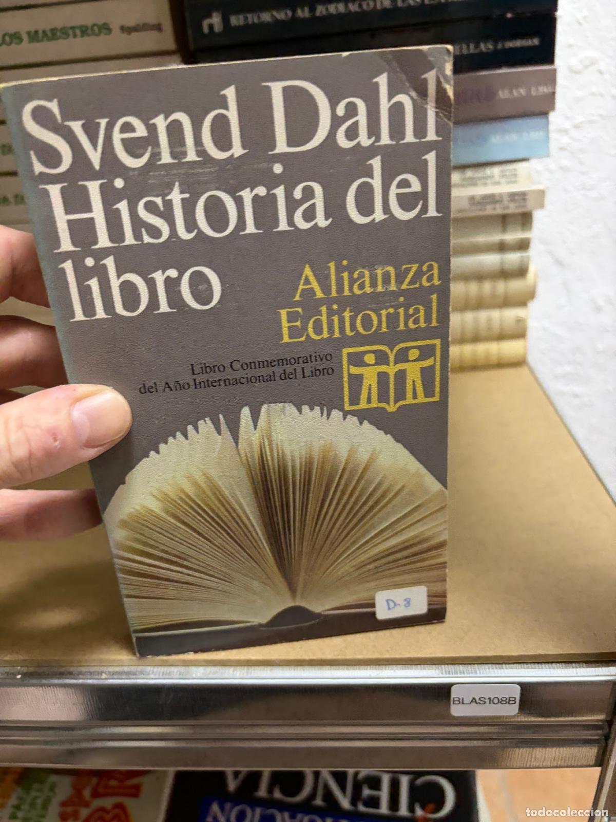 Libros de segunda mano: BLAS108B Svend Dahl Historia del libro Alianza Editorial
