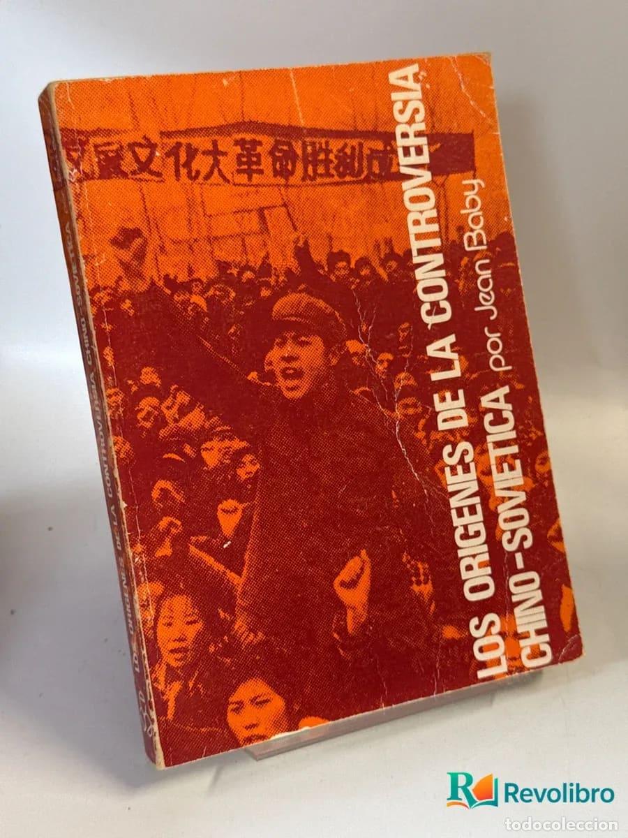 Libri di seconda mano: Los or&iacute;genes de la controversia chino-sovi&eacute;tica - 1&ordf; edici&oacute;n - Jean Baby