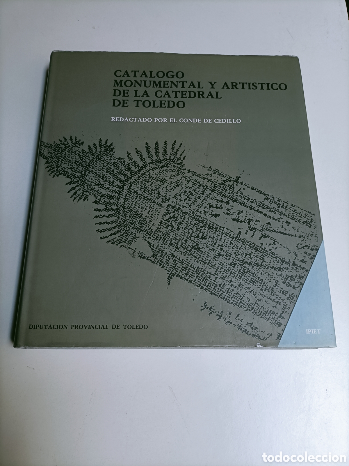 Libri di seconda mano: Cat&aacute;logo monumental y art&iacute;stico de la catedral de Toledo. redactado por el Conde de Cedillo