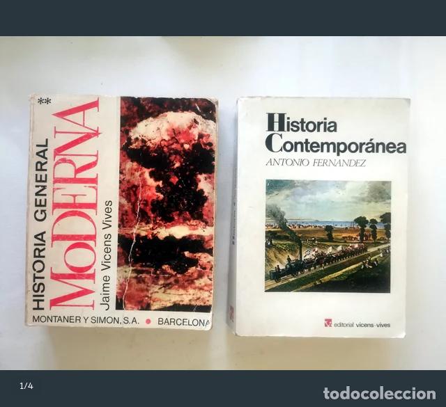 Second hand books: Historia General Moderna II Siglos XVIII-XX Vicens Vives + Historia Contempor&aacute;nea. Antonio Hernandez
