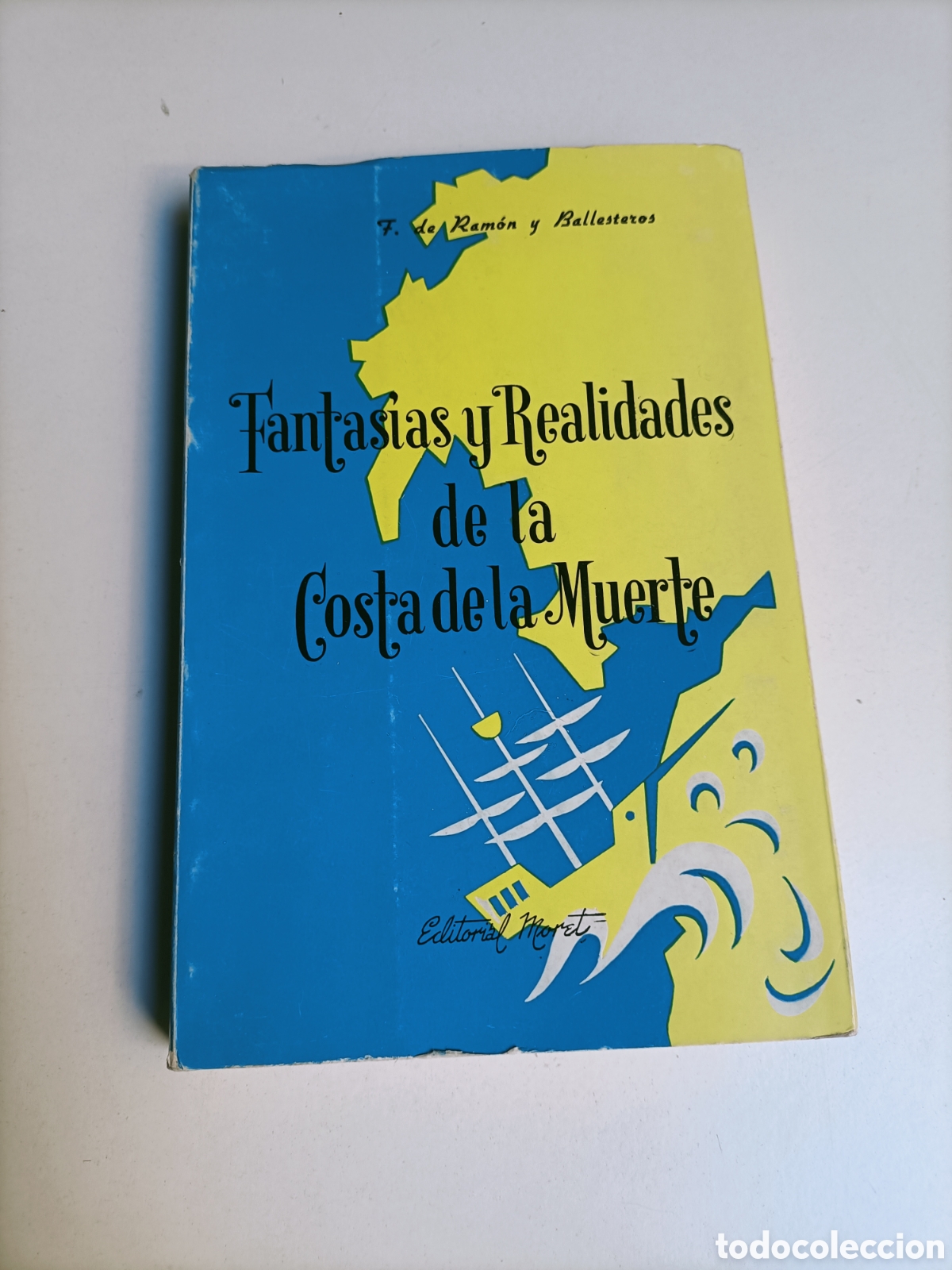 Second hand books: Fantas&iacute;as y realidades de la Costa de la muerte De Ram&oacute;n y Ballesteros temas gallegos
