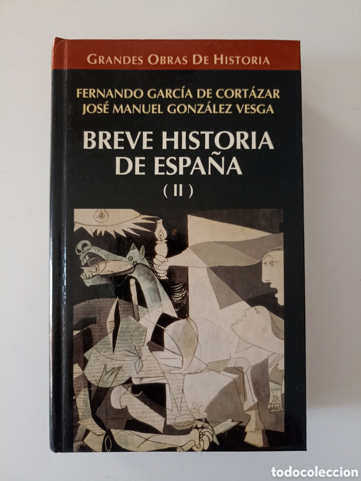 Livres d'occasion: Fernando Garc&iacute;a de Cort&aacute;zar / Jos&eacute; Manuel Gonz&aacute;lez Vesga - Breve historia de Espa&ntilde;a II (Altaya 1996)