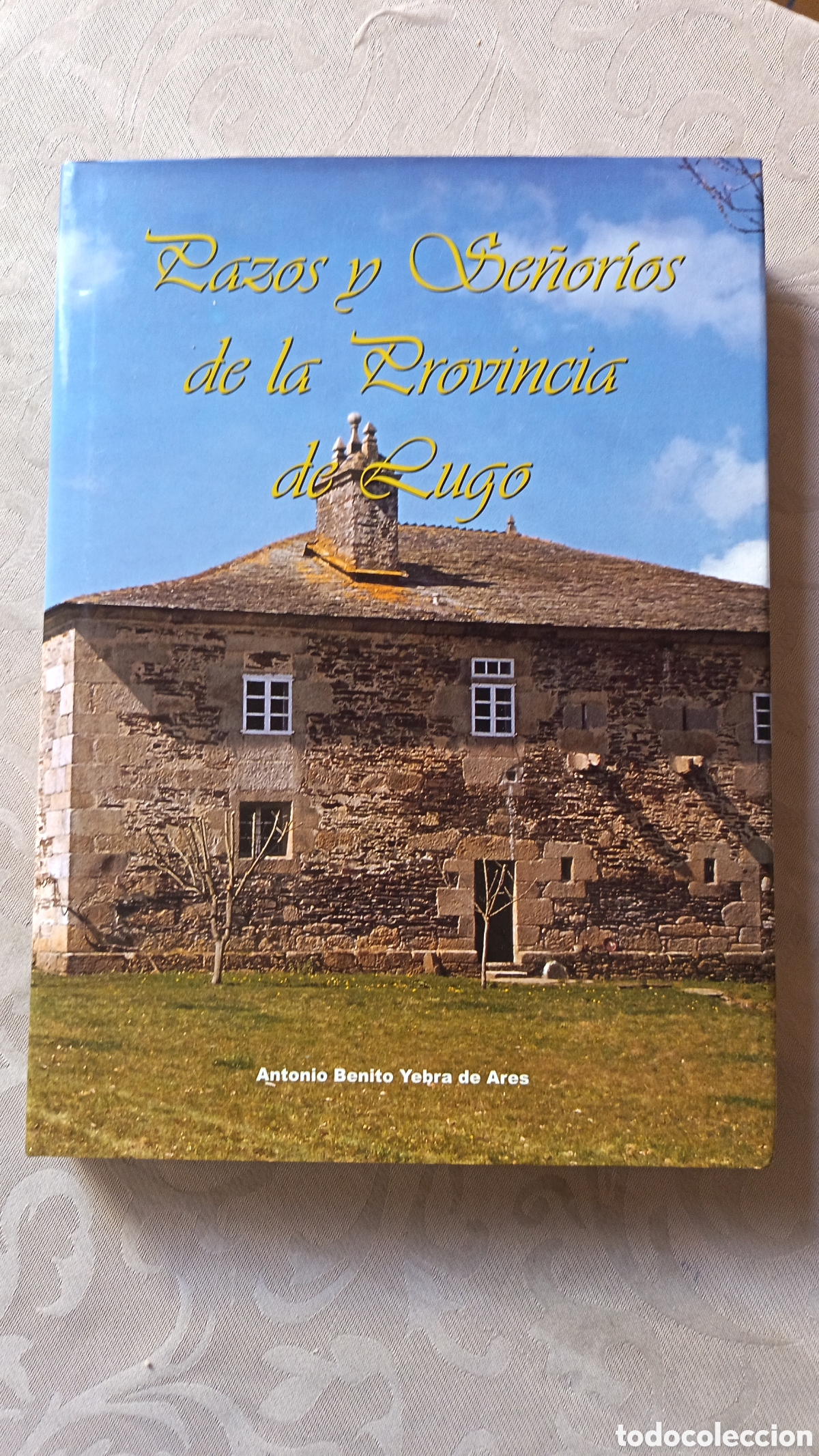 Gebrauchte B&uuml;cher: Pazos y Se&ntilde;or&iacute;os de la provincia de Lugo Benito Yebra de Ares