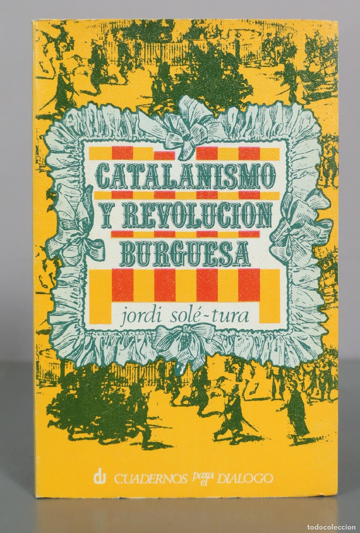 Livros em segunda m&atilde;o: Catalanismo y revolucion burguesa - Jordi Sol&eacute; Tura - Cuadernos para el Di&aacute;logo