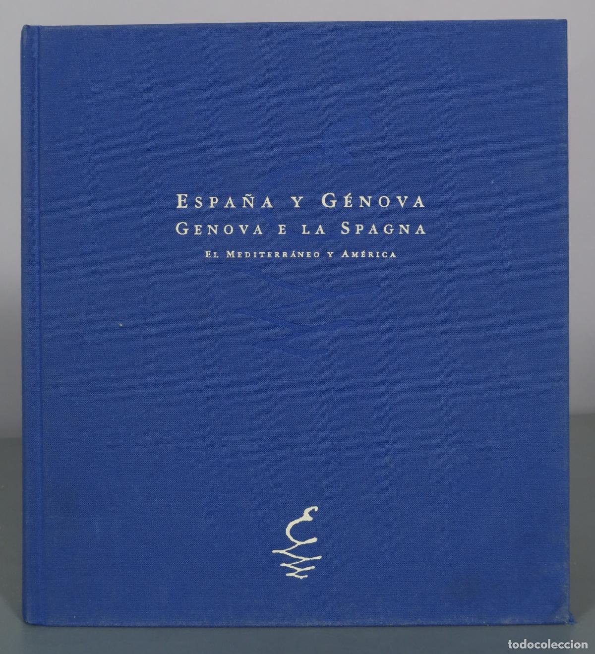 Gebrauchte B&uuml;cher: Espa&ntilde;a y G&eacute;nova - Genova e la Spagna - El Mediterr&aacute;neo y Am&eacute;rica