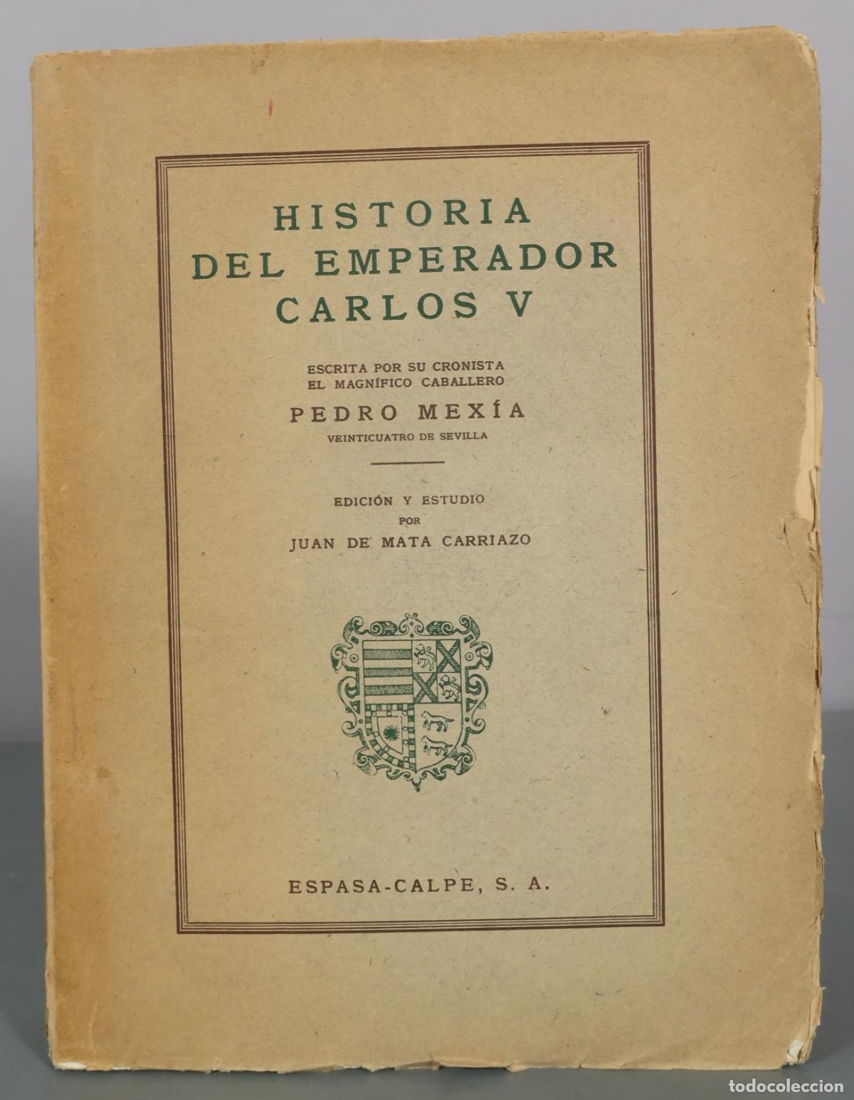 Libros de segunda mano: Historia del Emperador Carlos V - Pedro Mex&iacute;a - Espasa-Calpe, S. A.
