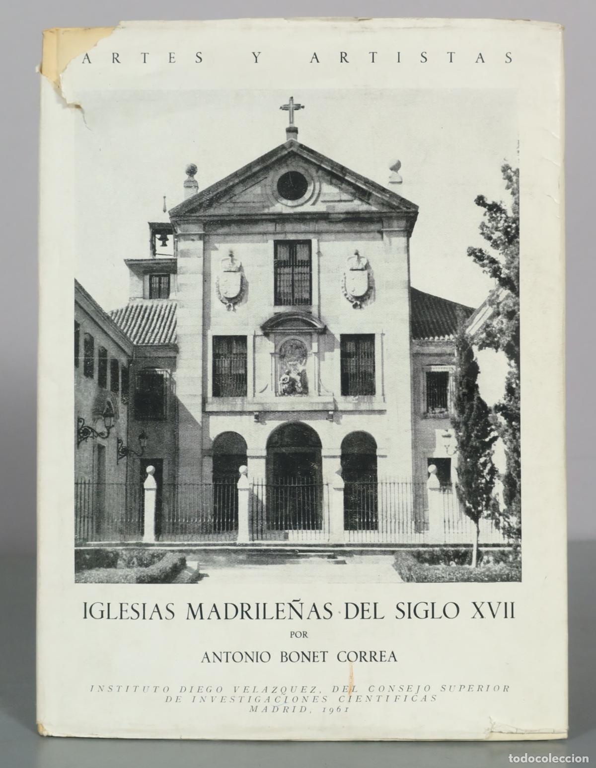Livres d'occasion: Iglesias madrile&ntilde;as del siglo XVII - Antonio Bonet Correa - Consejo Superior de Investigaciones