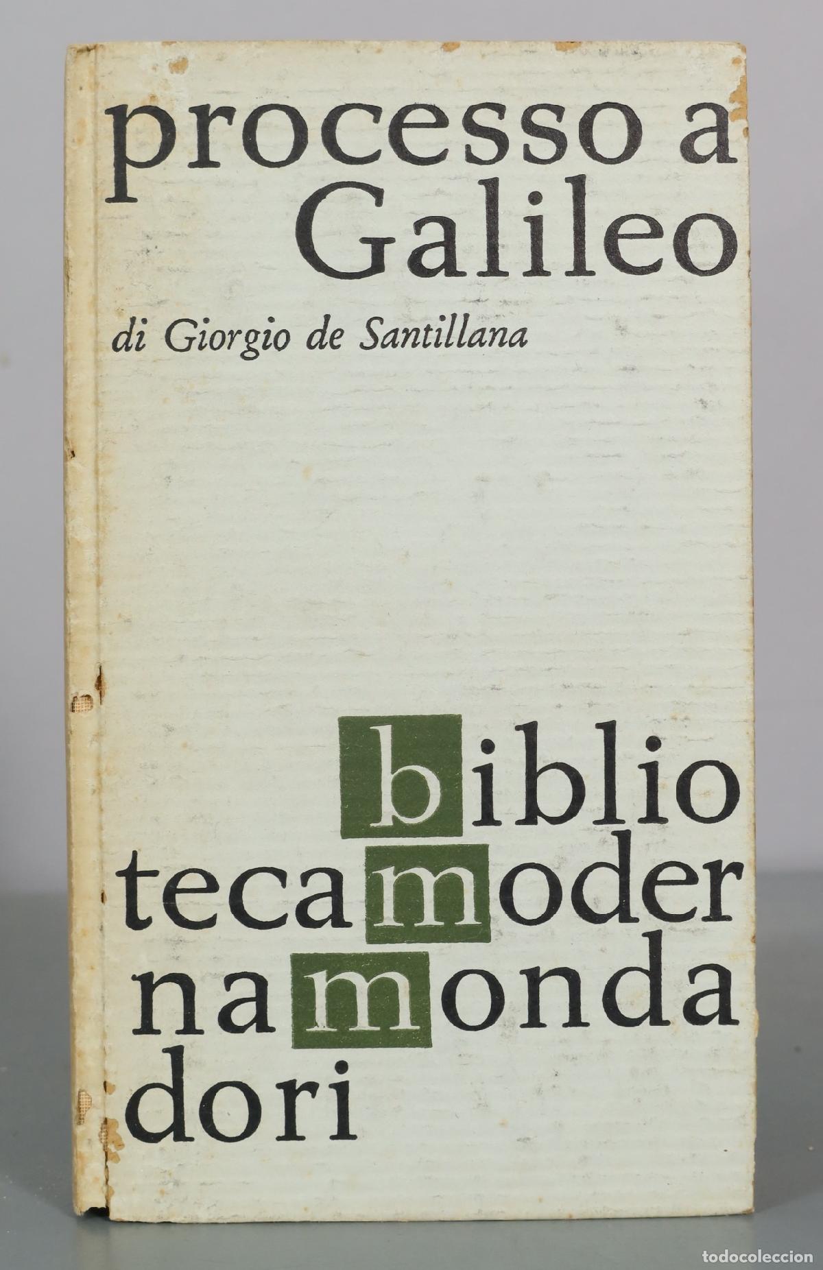 Libros de segunda mano: Processo a Galileo - Giorgio de Santillana - Mondadori