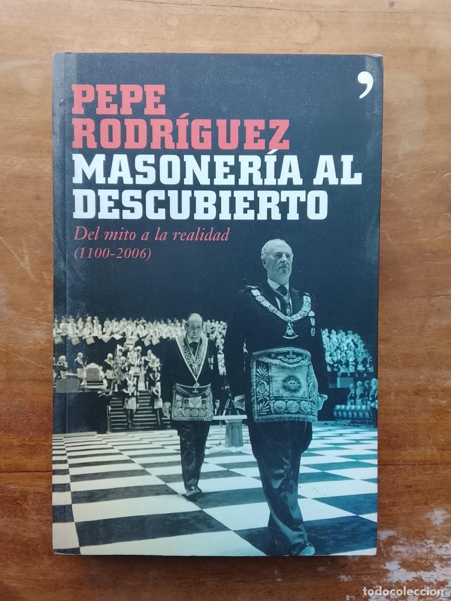 Libros de segunda mano: Pepe Rodr&iacute;guez, Masoner&iacute;a al descubierto